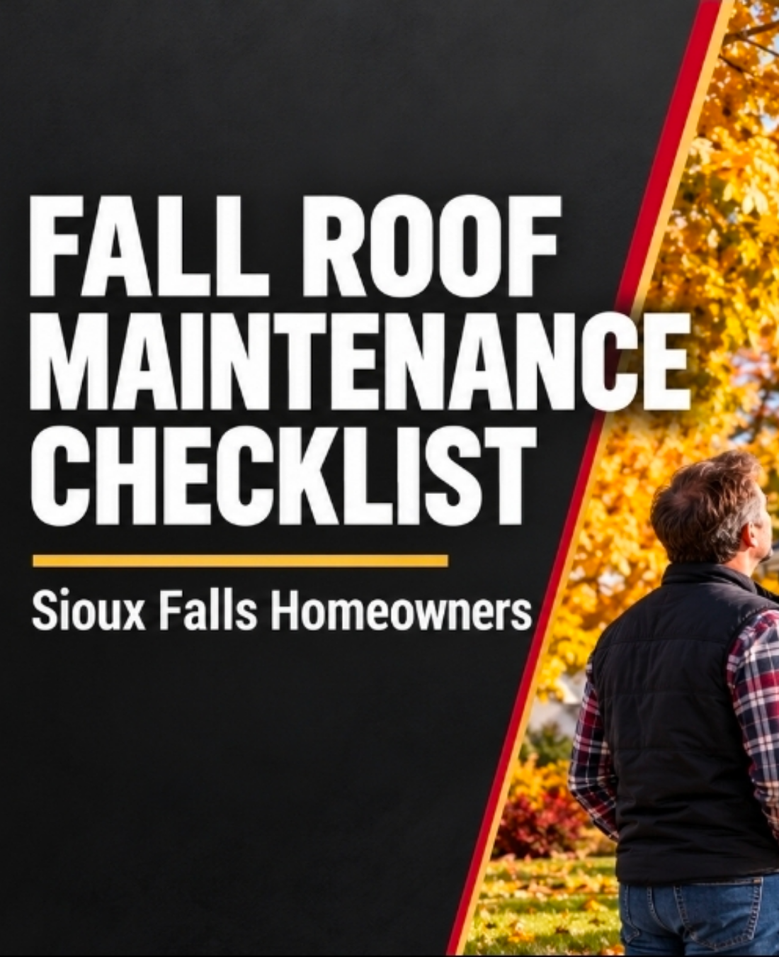 Homeowner’s fall roof maintenance checklist for a Sioux Falls home
